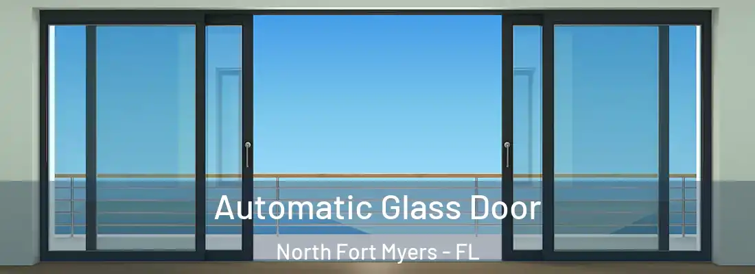 Automatic Glass Door North Fort Myers - FL