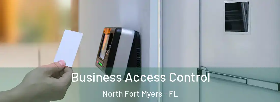 Business Access Control North Fort Myers - FL