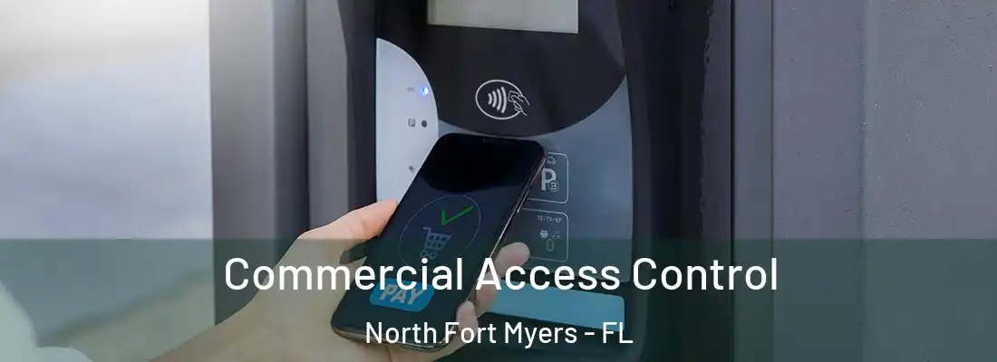 Commercial Access Control North Fort Myers - FL