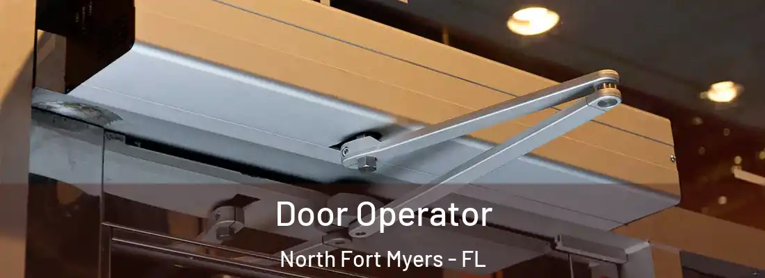 Door Operator North Fort Myers - FL