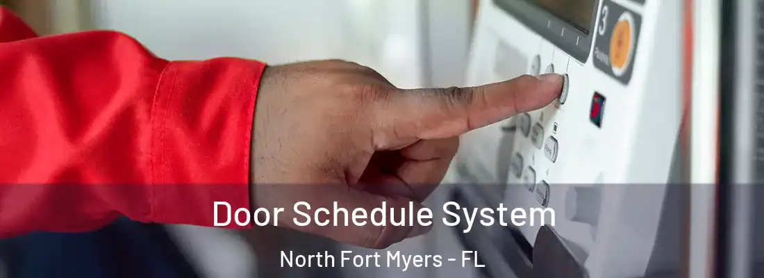 Door Schedule System North Fort Myers - FL