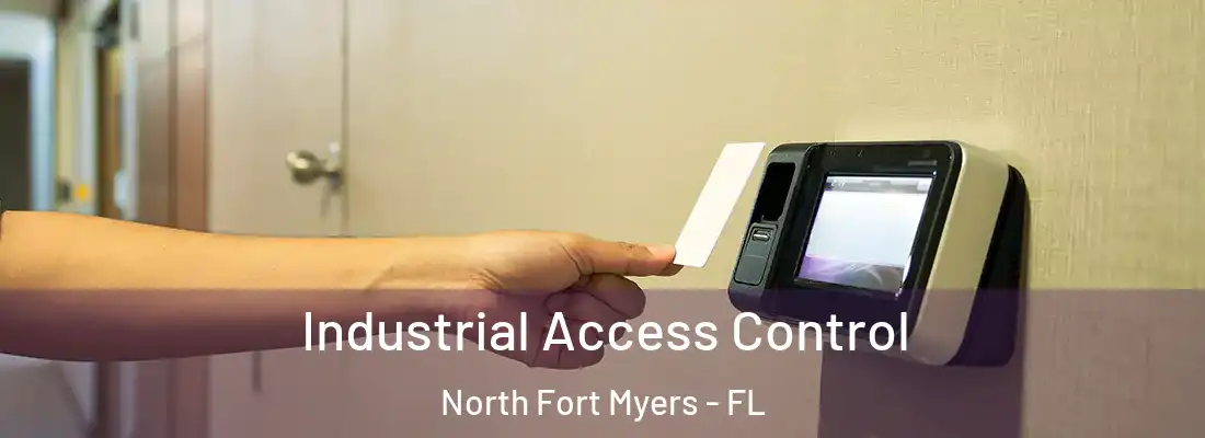 Industrial Access Control North Fort Myers - FL