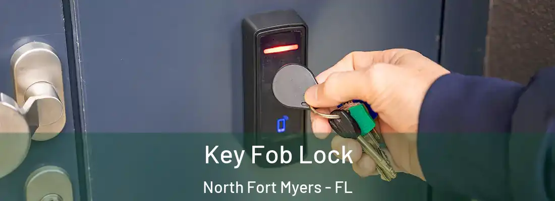 Key Fob Lock North Fort Myers - FL