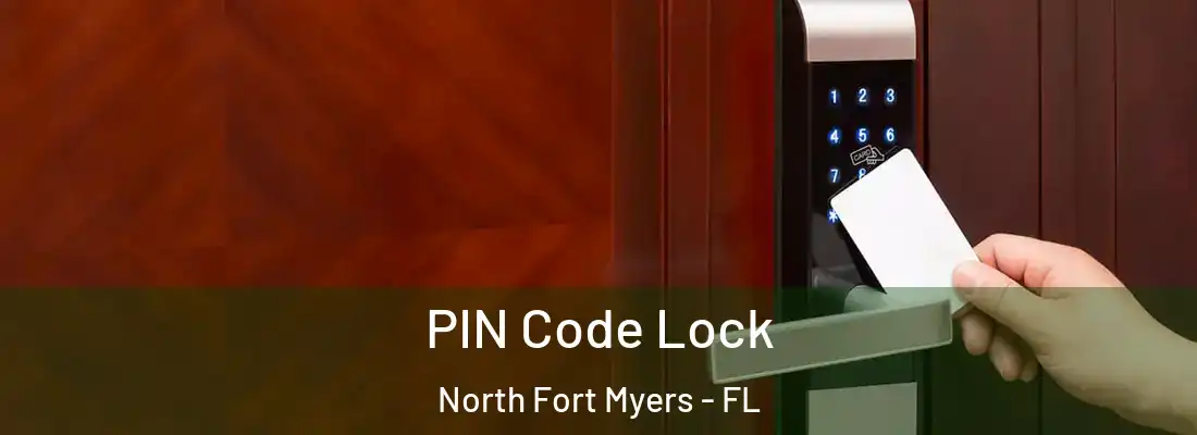 PIN Code Lock North Fort Myers - FL