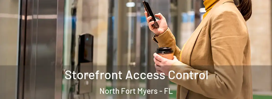 Storefront Access Control North Fort Myers - FL